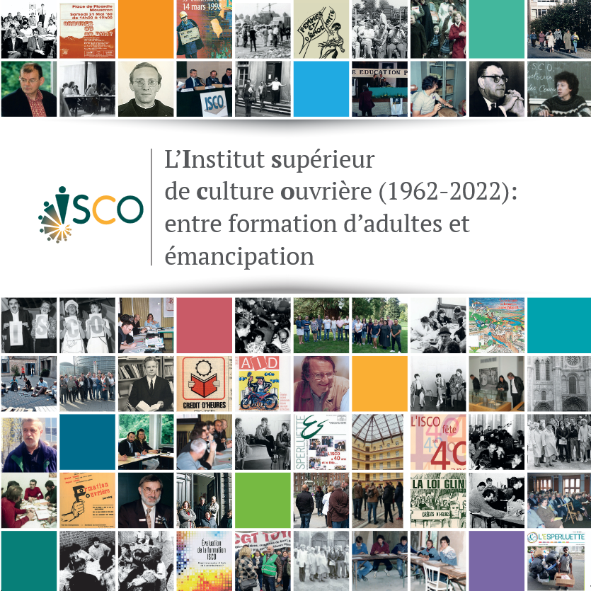L&rsquo;Institut supérieur de culture ouvrière (1962-2022) entre formation d&rsquo;adultes et émancipation