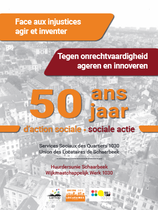 50 ans d&rsquo;action sociale des Services sociaux des quartiers 1030 et de l&rsquo;Union des locataires de Schaerbeek
