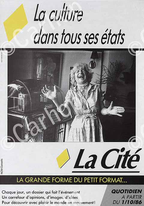 La culture dans tous ses états. La Cité. La grande forme du petit format...Chaque jour, un dossier qui fait l'événement. Un carrefour d'opinions, d'images, d'idées. Pour découvrir avec plaisir le monde en mouvement! Quotidien à partir du 1/10/86 Photographie en noir et blanc - Texte en noir et jaune - Fond blanc